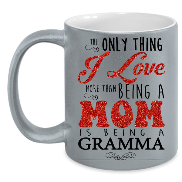 Being A Mom Is Being A Grandma Cup, Cool Mom Mug, Cool Gramma Cup