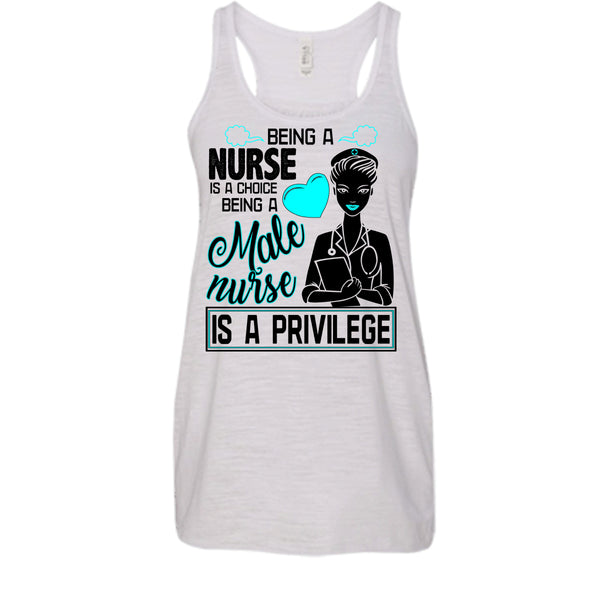 Being A Nurse Is A Choice T Shirt, Coolest Nurse T Shirt, Awesome t-shirts