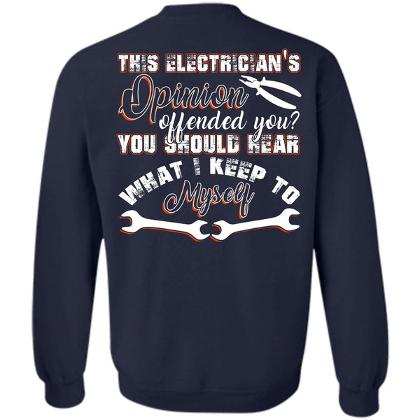 I Keep To Myself T Shirt, I Love Electrician Sweatshirt