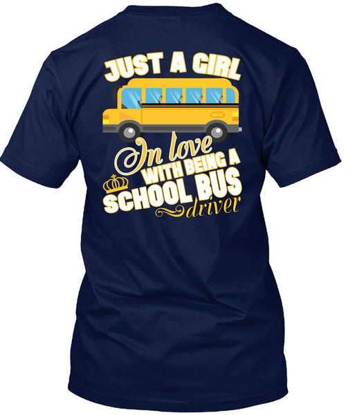 Being A School Bus Driver T Shirt, Just A Girl In Love T Shirt