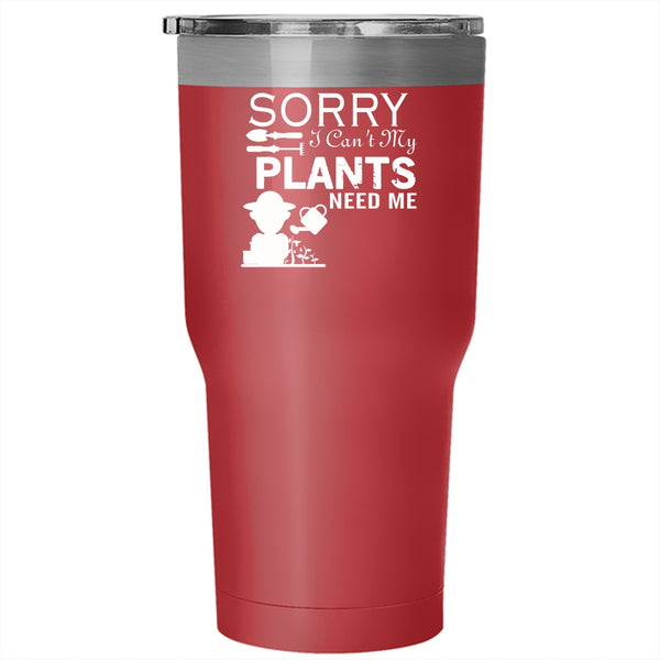 I Can't My Plants Need Me Tumbler 30 oz Stainless Steel, I Love Gardening Travel Mug
