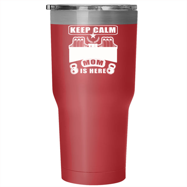 Keep Calm Tumbler 30 oz Stainless Steel, The Fitness Mom Is Here Travel Mug
