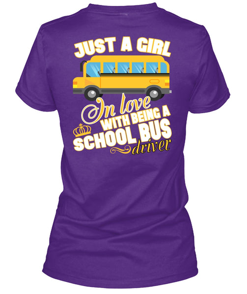 Being A School Bus Driver T Shirt, Just A Girl In Love T Shirt