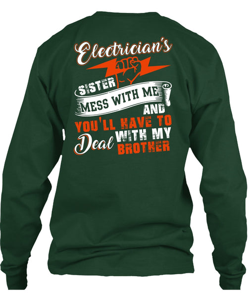 Electrician's Sister T Shirt, Deal With My Brother T Shirt