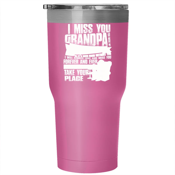 I Miss You Grandpa Tumbler 30 oz Stainless Steel, You Were My Best Friend Travel Mug