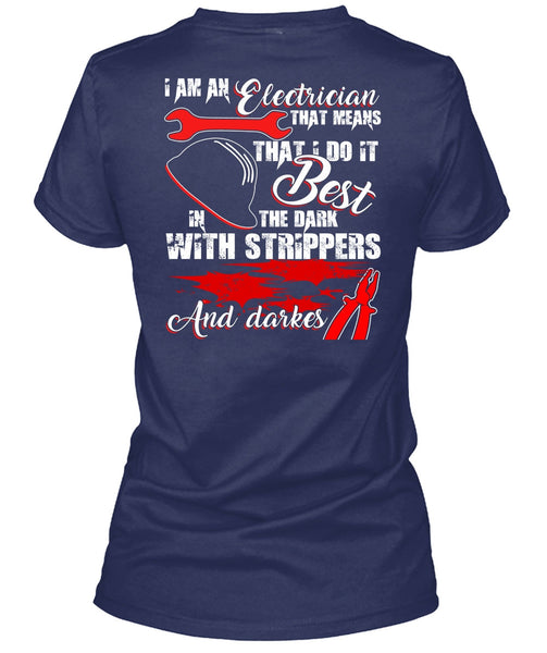 I Am An Electrician T Shirt, Being An Electrician T Shirt