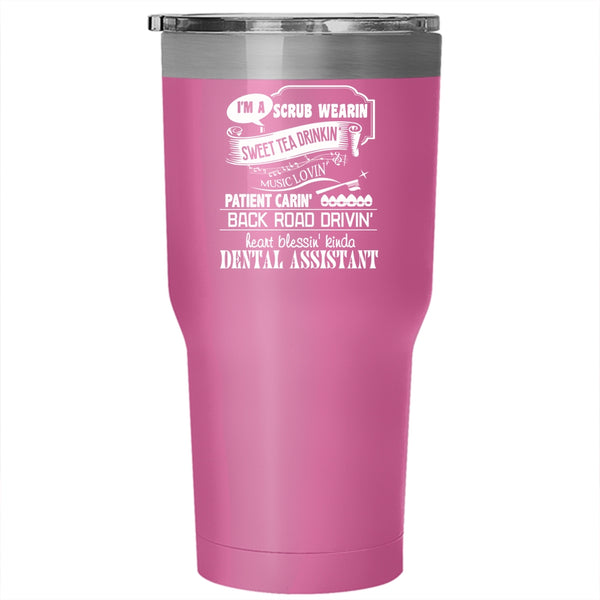 I'm A Dental Assistant Tumbler 30 oz Stainless Steel, Cool Dentist Travel Mug