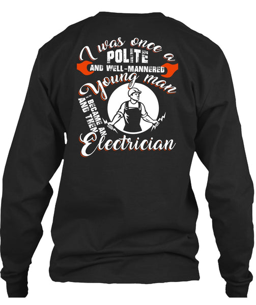 I Became An Electrician T Shirt, I Love Electrician T Shirt