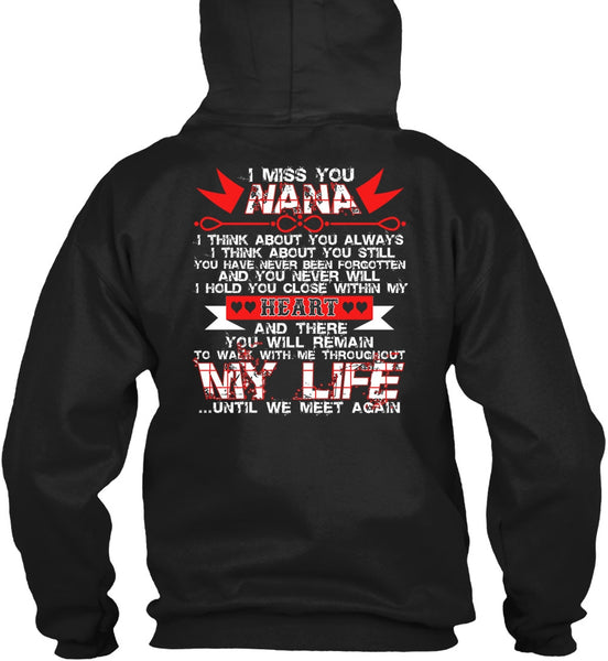 I Miss You Nana T Shirt, My Life T Shirt