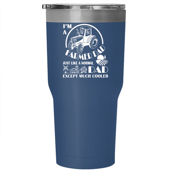 I'm A Farmer Dad Tumbler 30 oz Stainless Steel, Cool Gift For Dad Travel Mug