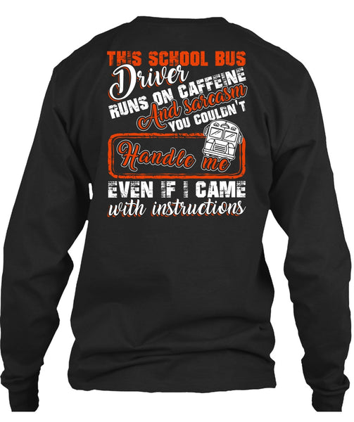 This School Bus Driver T Shirt, Runs On Caffeine T Shirt