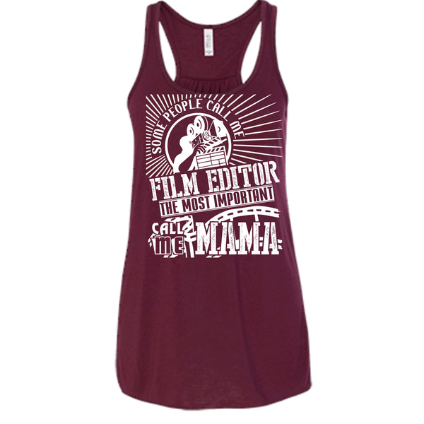 Some People Call Me T Shirt, Film Editor T Shirt, Cool T Shirt
