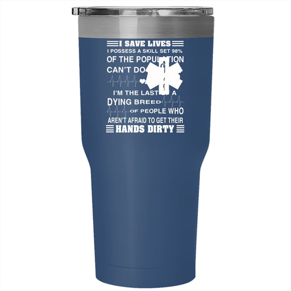 I Save Lives Tumbler 30 oz Stainless Steel, Cute Gift For Nurse Travel Mug