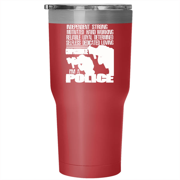 I'm A Police Tumbler 30 oz Stainless Steel, Awesome Gift For Police Travel Mug