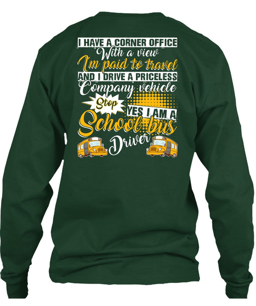 I Am A School Bus Driver T Shirt, I'm Paid To Travel T Shirt