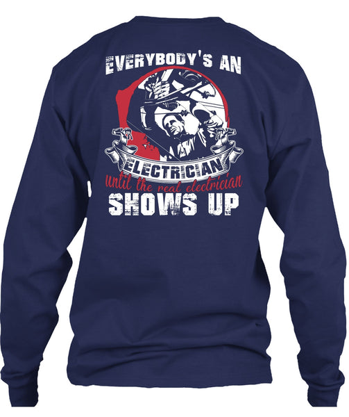 Everybody's An Electrician T Shirt, Being An Electrician T Shirt