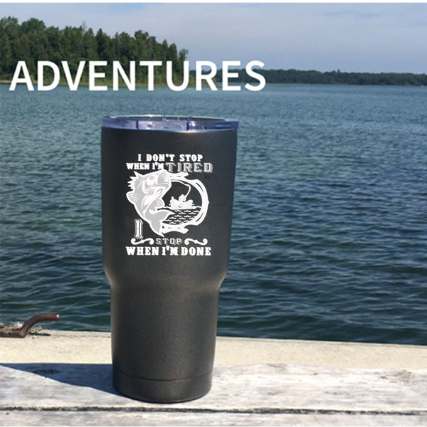 Fishing Tumbler 30 oz Stainless Steel, I Stop When I'm Done Travel Mug