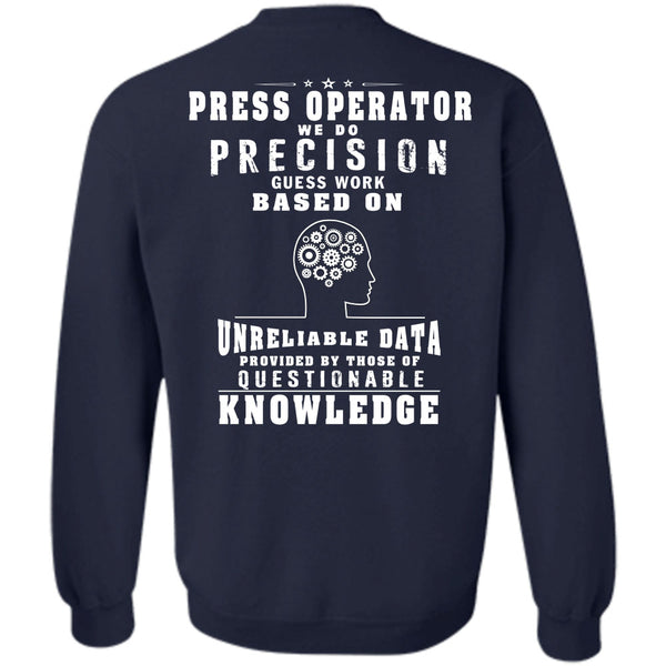 Being A Press Operator T Shirt, I Love Operator Sweatshirt