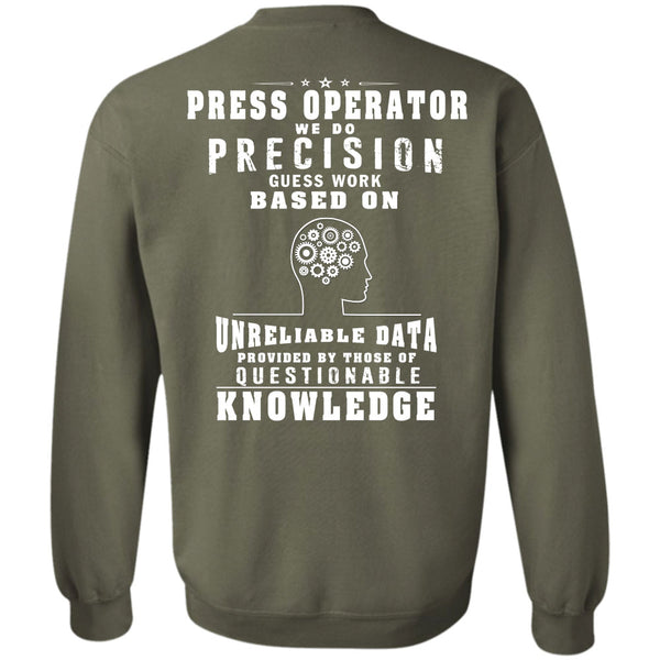 Being A Press Operator T Shirt, I Love Operator Sweatshirt