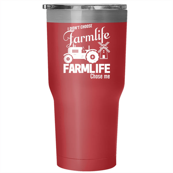 I Didn't Choose Farmlife Tumbler 30 oz Stainless Steel, Farmlife Chose Me Travel Mug