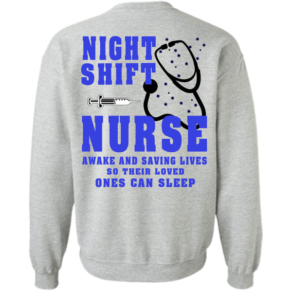 Being A Nurse T Shirt, Nurse Awake And Saving Lives Sweatshirt