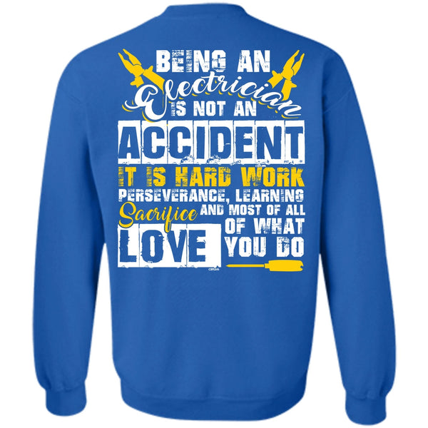 It Is Hard Work T Shirt, I Love Electrician Sweatshirt