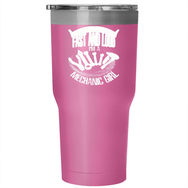 I Like It Hard Fast And Loud Tumbler 30 oz Stainless Steel, I'm A Mechanic Girl Travel Mug