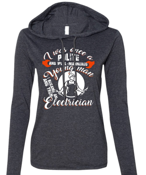I Became An Electrician T Shirt, I Love Electrician T Shirt (Anvil Ladies Ringspun Hooded)