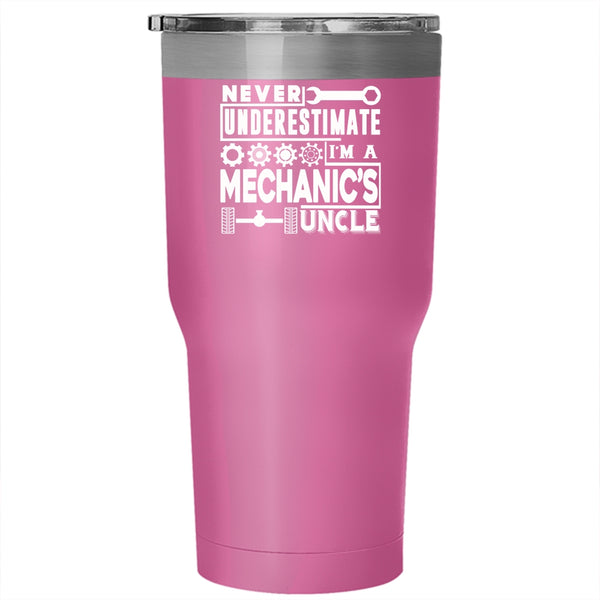 I'm A Mechanic's Uncle Tumbler 30 oz Stainless Steel, Funny Gift For Uncle Travel Mug