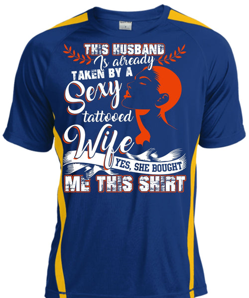 This Husband Is Already Taken By A Tattooed Wife T Shirt, Being A Wife T Shirt, Cool Shirt