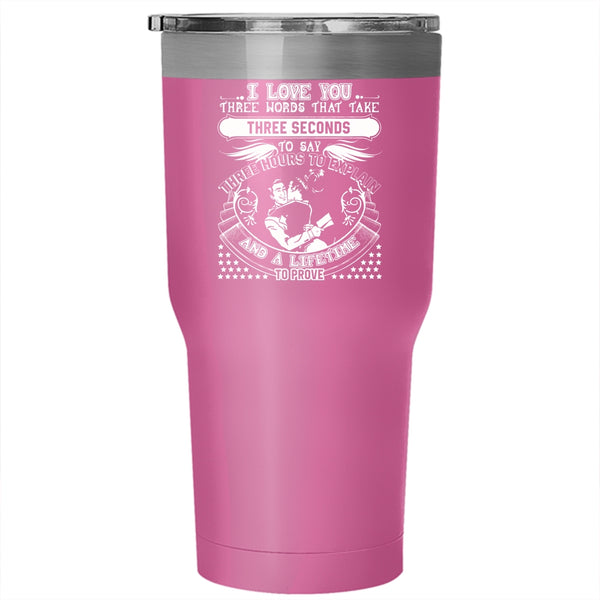 I Love You Three Words That Take Three Seconds Tumbler 30 oz Stainless Steel, Cute Travel Mug