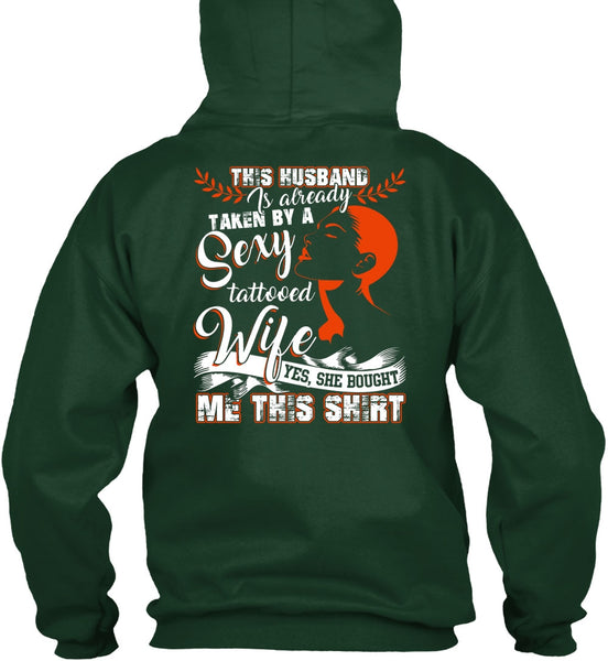 This Husband Is Already Taken By A Tattooed Wife T Shirt, Being A Wife T Shirt