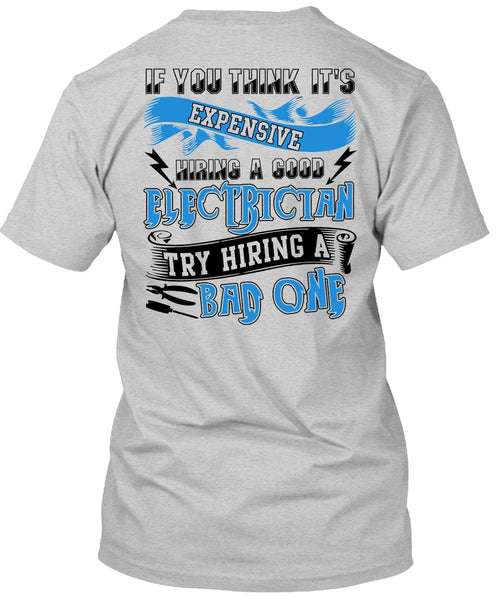 Hiring A Good Electrician T Shirt, I Love Electrician T Shirt