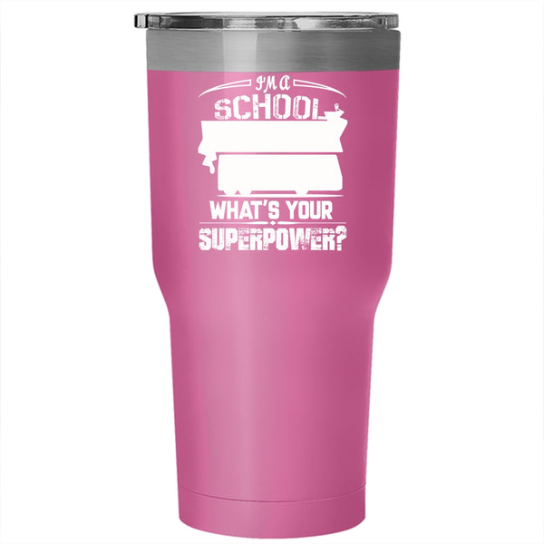 I'm A School Bus Aide Tumbler 30 oz Stainless Steel, Cute Gift For Bus Aide Travel Mug