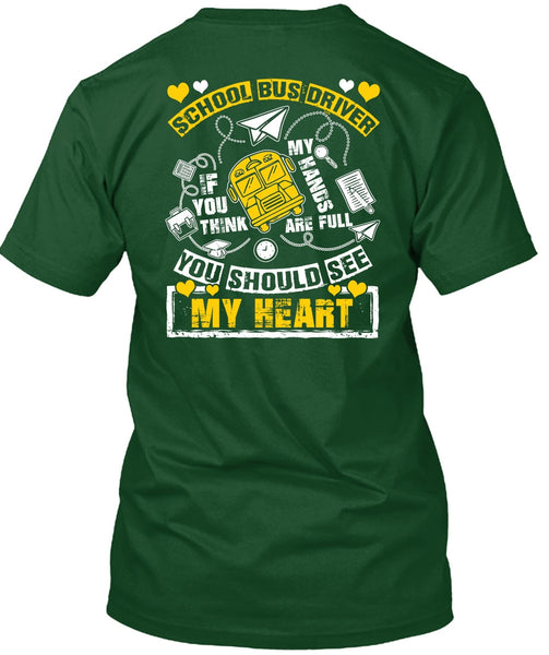 School Bus Driver T Shirt, You Should See My Heart T Shirt