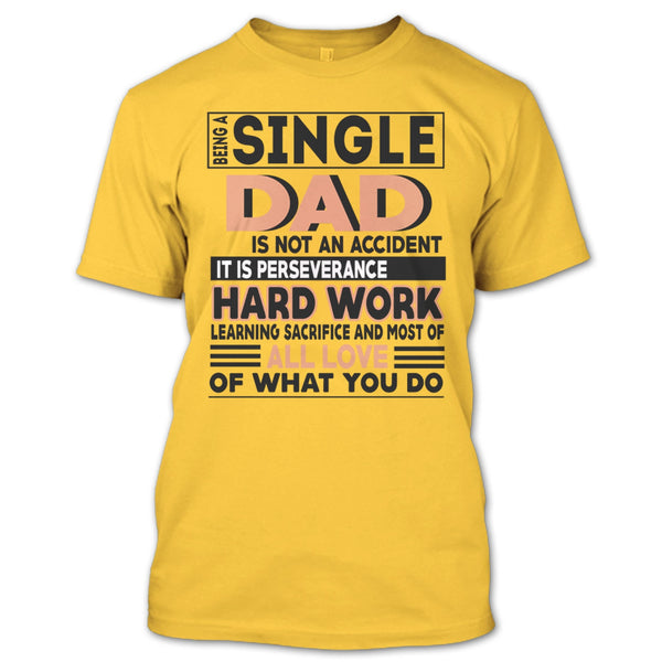 Being A Single Dad T Shirt, Coolest Single Dad T Shirt