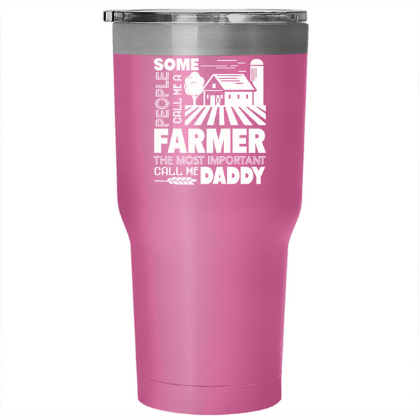 Farmer Tumbler 30 oz Stainless Steel, The Most Important Call Me Daddy Travel Mug