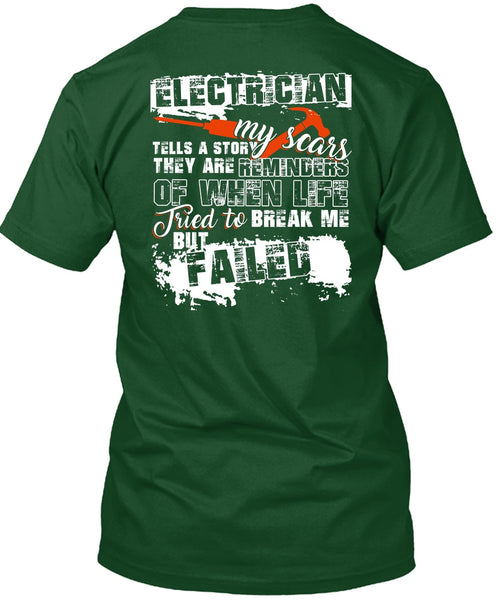 Electrician Tells A Story My Scars T Shirt, Being An Electrician T Shirt