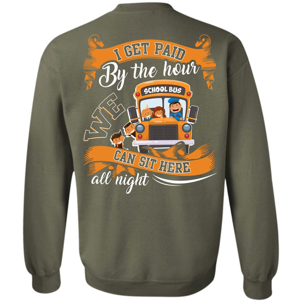 We Can Sit Here All Night T Shirt, I Love Bus Sweatshirt