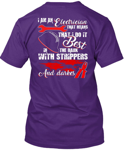 I Am An Electrician T Shirt, Being An Electrician T Shirt