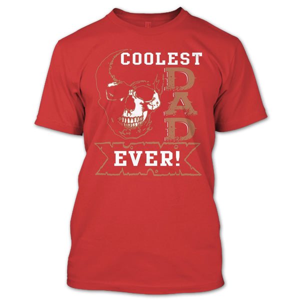 Coolest Dad Ever T Shirt, Gift For Dad T Shirt