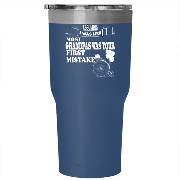 I Was Like Most Grandpas Tumbler 30 oz Stainless Steel, Cool Grandpas Travel Mug