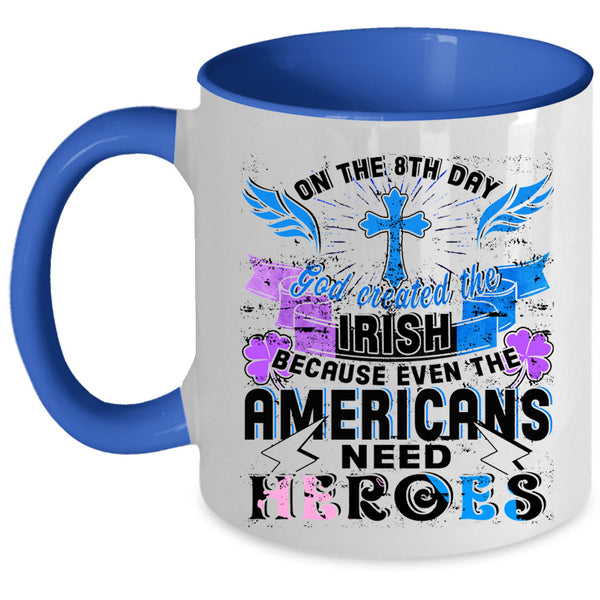 God Created The Irish Coffee Mug, In The 8th Day Accent Mug