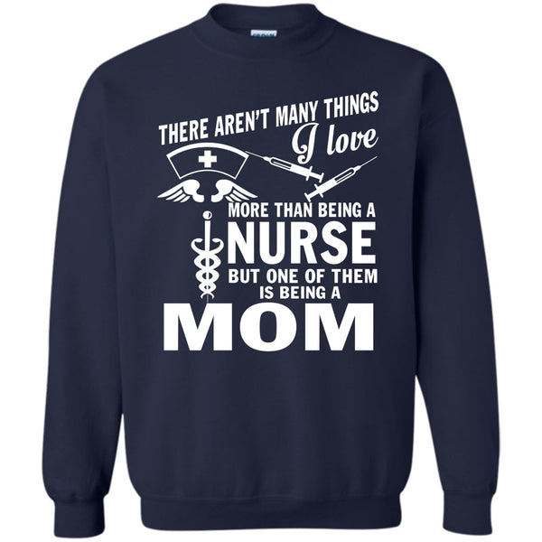 Being A Mom T Shirt, Coolest Nurse Mom Sweatshirt