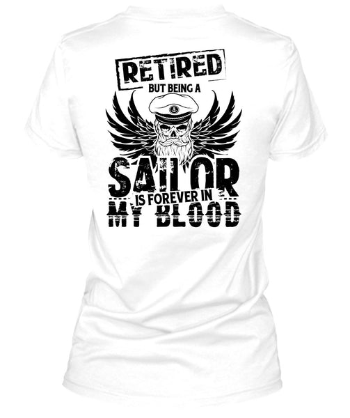 Being A Sailor Is Forever In My Blood T Shirt, My Job T Shirt