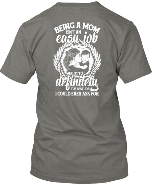 Being A Mom T Shirt, It's Definitely The Best Job T Shirt
