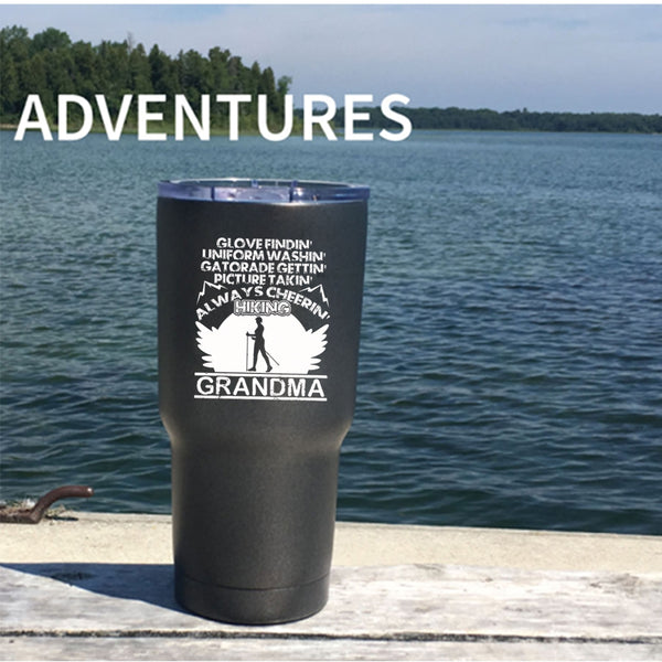 Glove Finding Picture Taking Tumbler 30 oz Stainless Steel, Always Cheering Hiking Grandma Travel Mug