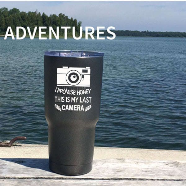 I Promise Honey This Is My Last Camera Tumbler 30 oz Stainless Steel, Funny Travel Mug