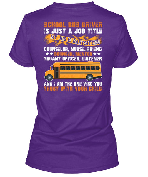 School Bus Driver T Shirt, You Trust With Your Child T Shirt