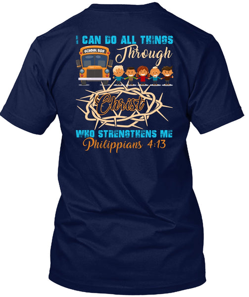 I Can Do All Things Through Christ T Shirt, Being A Driver T Shirt